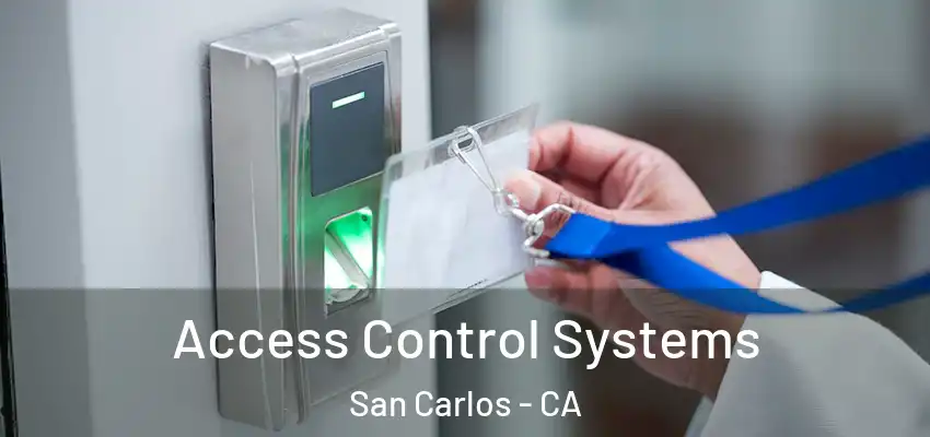  Access Control Systems San Carlos - CA