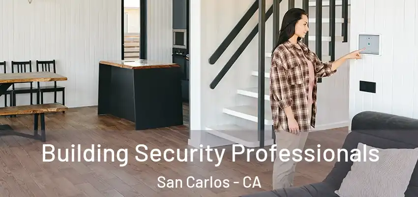  Building Security Professionals San Carlos - CA