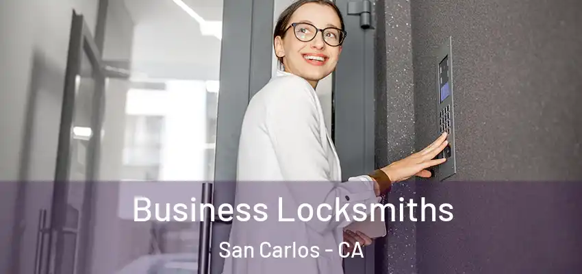  Business Locksmiths San Carlos - CA