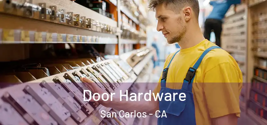  Door Hardware San Carlos - CA