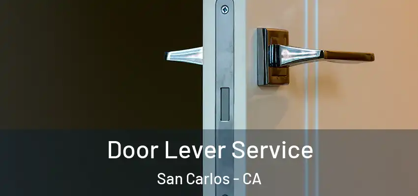  Door Lever Service San Carlos - CA