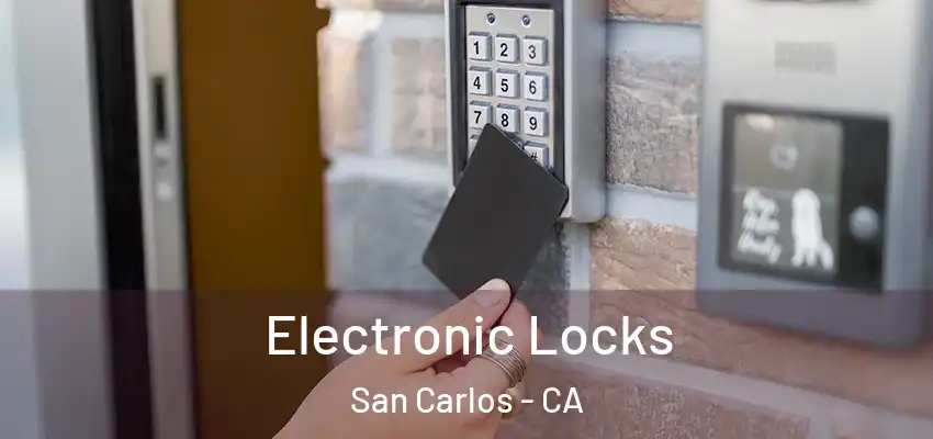 Electronic Locks San Carlos - CA