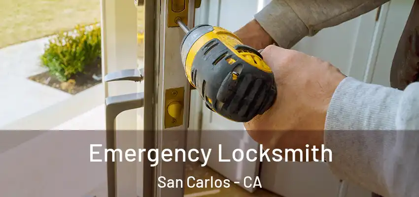  Emergency Locksmith San Carlos - CA