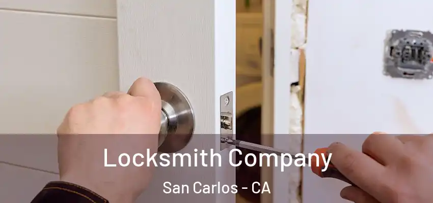 Locksmith Company San Carlos - CA