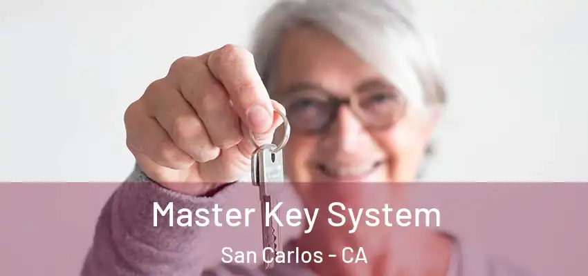  Master Key System San Carlos - CA