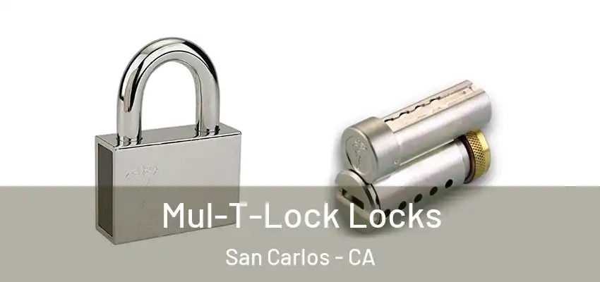  Mul-T-Lock Locks San Carlos - CA