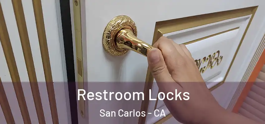  Restroom Locks San Carlos - CA