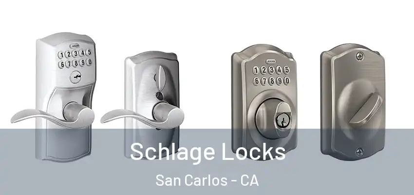  Schlage Locks San Carlos - CA
